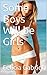 Some Boys Will be Girls by Felicia Gabriel