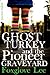 Ghost Turkey and the Pioneer Graveyard (American English) (Madison and Mustache Book 1)