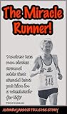 The Miracle Runne...