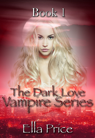 Bloody Liaison (The Dark Love Vampire, #1)