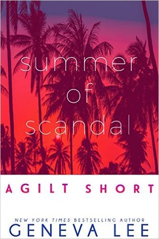 Summer of Scandal: A Gilt Short (Kindle Edition)