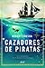 Cazadores de piratas