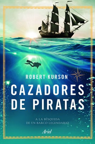Portada de Cazadores de piratas, de Robert Kurson