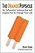 The Orange Popsicle: Six Influential Lessons that will Inspire You to Change Your Life