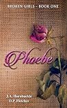 Phoebe (Broken Girls, #1)