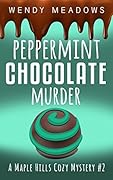 Peppermint Chocolate Murder