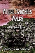 Where Darkness Walks