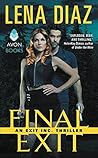 Final Exit by Lena Diaz