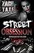 Street Obsession: Dangerous...