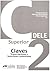 DELE Superior C2. Claves de preparación al Diploma Superior español lengua ext: ranjera. Lösungsschlüssel zum Übungsbuch
