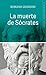 La muerte de Sócrates (Biblioteca Palabra nº 50) (Spanish Edition)