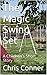 The Magic Swing Set: A Children's Short Story