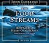 The Four Streams: How Christ Heals our Hearts