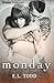 Monday by E.L. Todd
