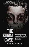 The Kuřim Case: A Terrifying True Story of Child Abuse, Cults & Cannibalism