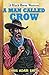A Man Called Crow