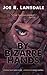 By Bizarre Hands by Joe R. Lansdale