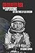 Calculated Risk: The Supersonic Life and Times of Gus Grissom (Purdue Studies in Aeronautics and Astronautics)