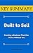 [KEY SUMMARY] Built to Sell: Creating a Business That Can Thrive Without You (Top Rated 30-min Series)