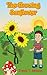Bedtime Stories : The Growing Sunflower: SunFlower, Children's Book, Education Three, Natural, Good Book For Kids