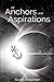 Of Anchors and Aspirations (Worlds Afire Book 1)