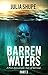 Barren Waters - Part Three: (A Post-Apocalyptic Tale of Survival)