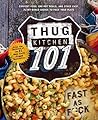Thug Kitchen 101:...