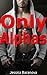 Only Alphas: 5 Alpha Male Erotic Stories