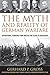 The Myth and Reality of German Warfare: Operational Thinking from Moltke the Elder to Heusinger (Foreign Military Studies)