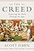 The Creed: Professing the Faith Through the Ages
