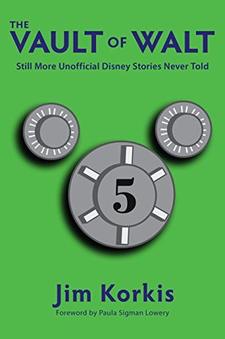 The Vault of Walt, Volume 5: Additional Unofficial Disney Stories Never Told (Kindle Edition)