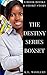 The Destiny Series Boxset: Love at the altar, Destiny's Secret, Count your blessings, & A Christmas Surprise