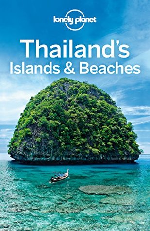Lonely Planet Thailand's Islands & Beaches (Travel Guide)