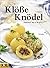 Klöße - Knödel