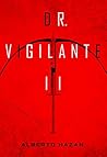Dr. Vigilante II