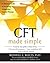 CFT Made Simple: A Clinician's Guide to Practicing Compassion-Focused Therapy (The New Harbinger Made Simple Series)