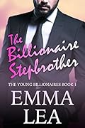 The Billionaire Stepbrother (Young Billionaires, #1)