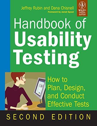 Handbook Of Usability Testing: How To Plan, Design And Conduct Effective Tests (Paperback)