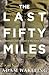 The Last Fifty Miles: Austr...