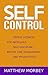 Self Control by Matthew Morbey