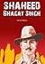 Shaheed Bhagat Singh by Harish Dhillon