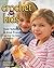 Crochet for Kids: Basic Techniques & Great Projects that Kids Can Make Themselves