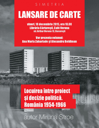 Locuirea între proiect şi decizie politică. România 1954-1966