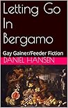 Letting Go In Bergamo by Daniel Hansen
