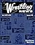 The Wrestling News: Vol 1. ...