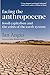 Facing the Anthropocene: Fossil Capitalism and the Crisis of the Earth System