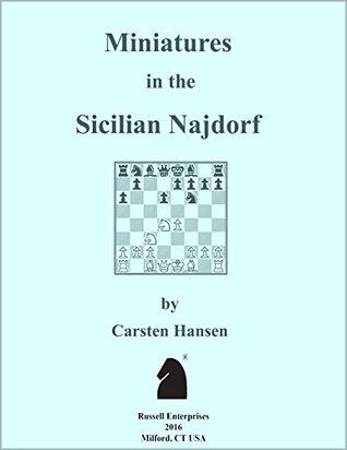 Miniatures in the Sicilian Najdorf (Miniatures in the...)