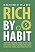 Rich by Habit: Learn the Su...