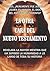 La Otra Cara del Nuevo Testamento: Revela la mayor mentira que ha sufrido la humanidad (Spanish Edition)