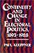 Continuity and Change in Electoral Politics, 1893-1928 (Contributions in American History)